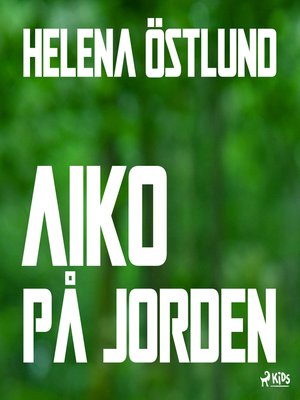 cover image of Aiko på jorden